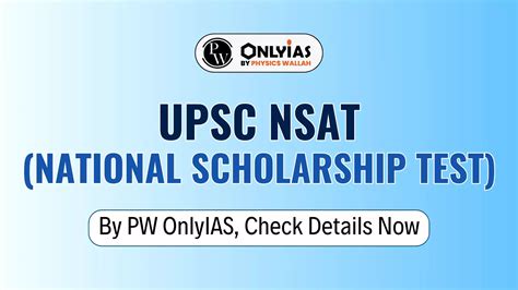 UPSC NSAT (National Scholarship Test) by PW OnlyIAS, Check .